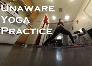 Unaware Yoga Practice