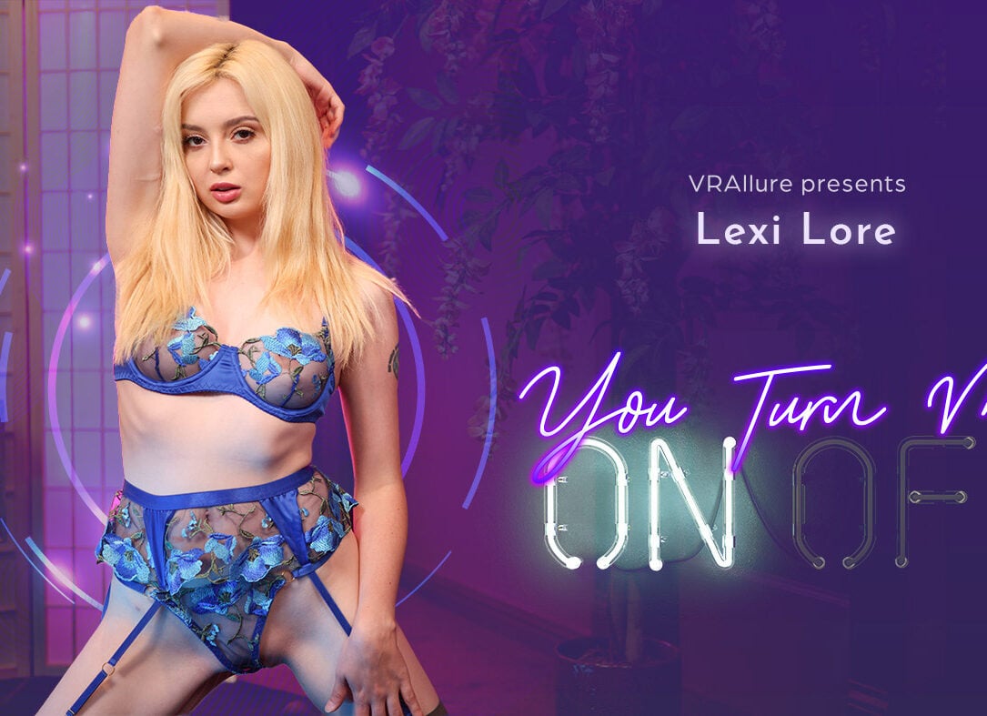 Lexi Lore: You Turn Me On | VR Allure Virtual Reality Sex Movies