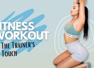 Fitness Workout – The Trainer’s Touch