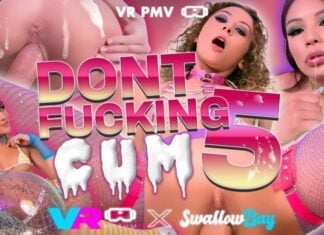DONT FUCKING CUM 5 [VR PMV]